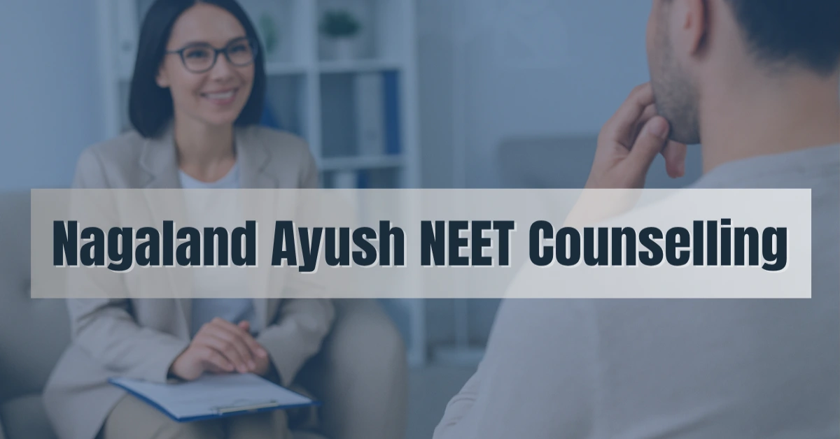 Nagaland Ayush NEET Counselling