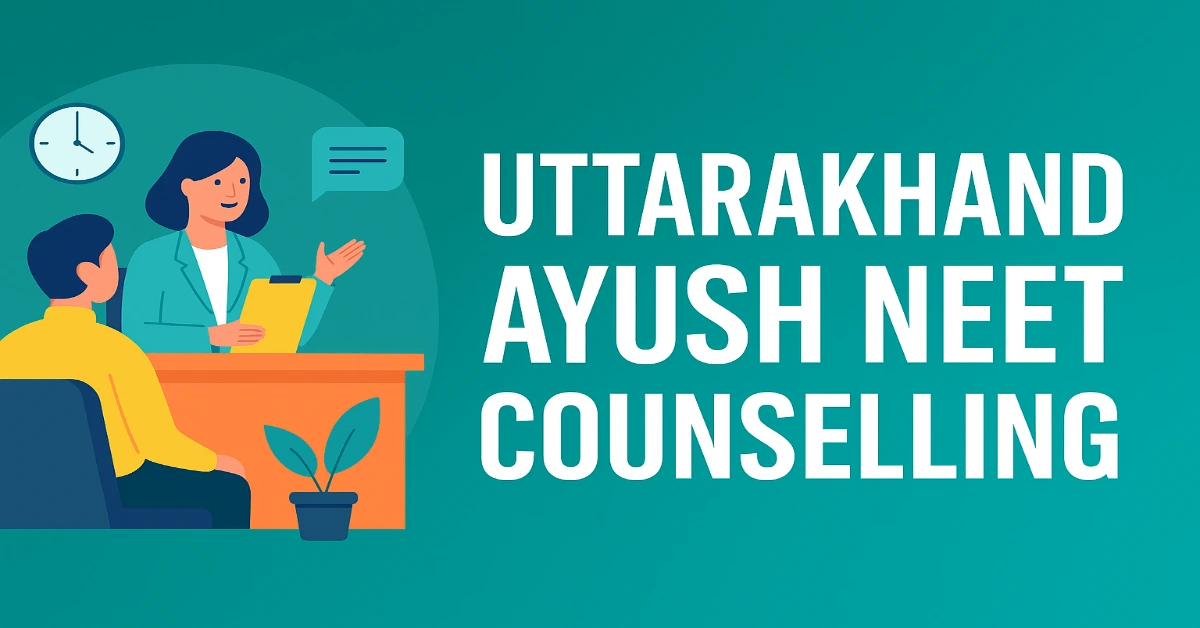 Uttarakhand Ayush NEET Counselling